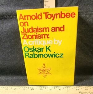 Arnold Toynbee on Judaism & Zionism by Oskar K Rabinowicz Hardcover Book